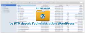 Extension File Manager pour WordPress