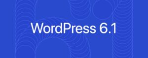 Nouvelle version de WordPress v6.1